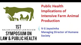 Public Health Implications of Intensive Farm Animal Production  N G Jayasimha [upl. by Seana933]