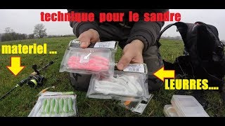 comment pêcher le sandre au leurre   matériel  technique [upl. by Aibun]