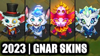 ALL GNAR SKINS SPOTLIGHT 2023  League of Legends [upl. by Trevar]