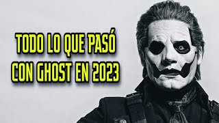 TODO LO QUE PASÓ CON GHOST EN 2023 [upl. by Ameluz322]