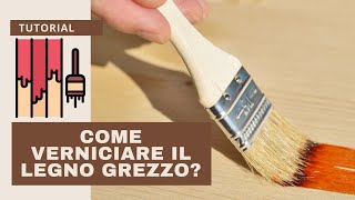 Verniciare il legno grezzo con impregnante TUTORIAL [upl. by Amme]