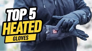 Best Heated Gloves 2023  Top 5 Heated Gloves For USA Extreme Cold Conditions [upl. by Amerigo258]