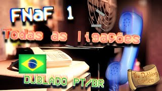 FNaF 1  Todas as Ligações do Phone Guy  Dublado PTBR [upl. by Andaira]