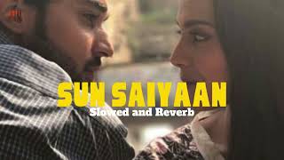 Sun saiyaan  slowed and reverb  masroor fateh Ali khan  FULL SONG  QURBAN OST  ARY DIGITAL [upl. by Akirat144]