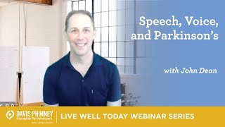 Speech Voice and Parkinsons with John Dean [upl. by Lejeune315]