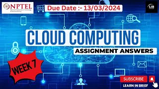 Cloud Computing Week 7 Assignment Answers  NPTEL 2024  Learn in brief [upl. by Joline]