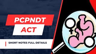 PCPNDT ACT Short Notes full detailsPCPNDT exam preparation [upl. by Ahidam635]