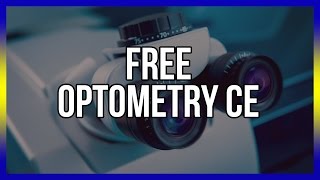 Free Optometry CE  Optometrist Training Courses Below [upl. by Drawd]