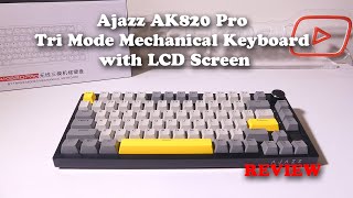 Ajazz AK820 Pro Tri Mode Mechanical Keyboard with LCD Screen REVIEW [upl. by Cassell]