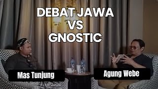 Debat Antara Mas Tunjung dan Agung Webe Seru Tonton Sampai Habis mbahtunjung1111 [upl. by Leah]