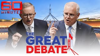 The Great Debate Scott Morrison and Anthony Albaneses heated clash  60 Minutes Australia [upl. by Ulund]