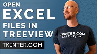 Open Excel Spreadsheets In Treeview  Tkinter Projects 3 [upl. by Annas]