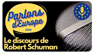 2018  n°19  Le discours de Robert Schuman [upl. by Aile]