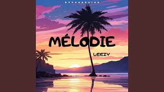 Mélodie [upl. by Vescuso]