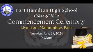 2024 Fort Hamilton High School Commencement Ceremony Tuesday June 25 2024 [upl. by Ecidnak]