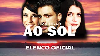 Um Lugar ao Sol  Elenco Oficial [upl. by Greerson]