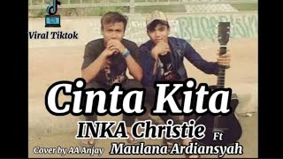 Viral  Suara Merdu  Lirik Cinta Kita  INKA Christie Cover AA Anjay  Bulan Madu Di Awan Biru [upl. by Wollis]