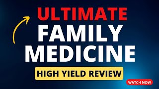 HIGH YIELD Family Medicine Review for StEp 2 CK amp Shelf Exam [upl. by Gilberte]