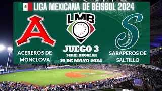 ⚾️Acereros de Monclova vs Saraperos de Saltillo⚾️Donde Verlo EN VIVOLiga Mexicana de Béisbol 2024 [upl. by Ebocaj]