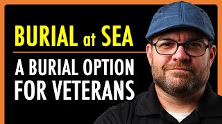 Burial at Sea  Burial amp Memorial Options for Veterans  Veterans Affairs  theSITREP [upl. by Mikeb]