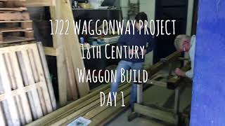 18th Century Waggon Build  Day 1 [upl. by Habeh]