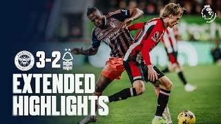 EXTENDED HIGHLIGHTS  BRENTFORD 32 NOTTINGHAM FOREST  PREMIER LEAGUE [upl. by Welby]