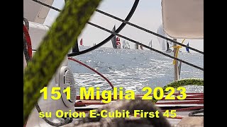 La 151 Miglia 2023 di Orion ECubit [upl. by Rhines]