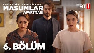 Masumlar Apartmanı 6 Bölüm [upl. by Idelia]