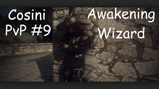 Cosini  Awakening Wizard PvP 9 [upl. by Gathers]