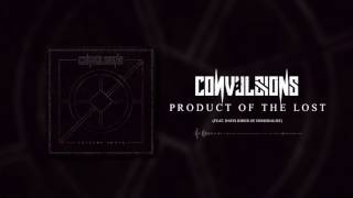 Convulsions  Product Of The Lost Feat Davis Rider of Immoralist [upl. by Notaek]