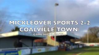 MICKLEOVER SPORTS 22 COALVILLE TOWN GAME HIGHLIGHTS [upl. by Hasina]