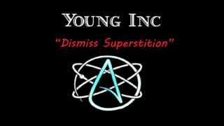 Atheist Song quotDismiss Superstitionquot Young Inc [upl. by Ardeen]