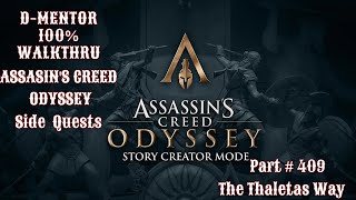 Assassins Creed Odyssey 100 Walkthrough Side Quests The Thaletas Way [upl. by Evyn]