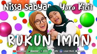 RUKUN IMAN  NISSA SABYAN amp YARA KICIT OFFICIAL MUSIC VIDEO [upl. by Penny]