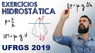 UFRGS 2019  EXERCÍCIO DE HIDROSTÁTICA  VESTIBULAR  FÍSICA [upl. by Hollington174]