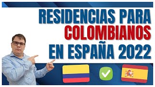 🔴 Residencia en España para Colombianos Mejores opciones 2022 [upl. by Royce83]