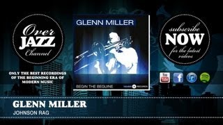 Glenn Miller  Johnson Rag 1939 [upl. by Syned588]