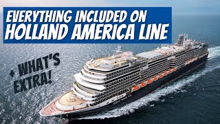 Everything Included on Holland America Line  Plus What Will Cost You Extra [upl. by Kresic779]