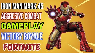 IRON MAN MARK 45 Aggressive Combat Gameplay FORTNITE BATTLE ROYALE 1 VICTORY ROYALE Season 5 2024 [upl. by Aphra954]