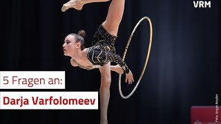 Fünf Fragen an Gymnastin Darja Varfolomeev [upl. by Eniamat]