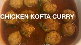 CHICKEN MEATBALLS WITH CURRY  CHICKEN KOFTA RECIPE [upl. by Are]