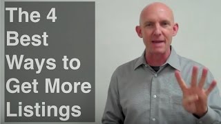 The 4 Best Ways to Get More Listings  Kevin Ward [upl. by Benson]