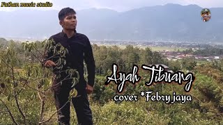 lagu kerinci Ayah tibuangcover febry jayafathanmusicstudio [upl. by Barthold473]