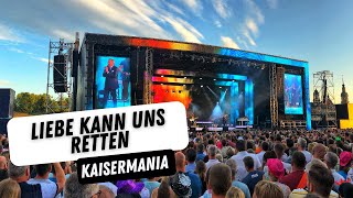 Kaisermania 2022  Liebe Kann Uns Retten Live Roland Kaiser [upl. by Midan]