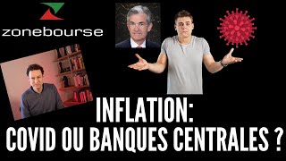 Inflation Covid ou Banques centrales [upl. by Nosnibor]