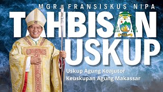 TAHBISAN USKUP AGUNG KOAJUTOR MAKASSAR [upl. by Keane648]