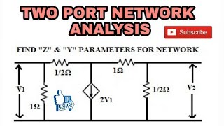 17 FIND THE Z AND Y PARAMETERS IN DEPENDENT SOURCE IN TWO PORT NETWORK [upl. by Orelu]