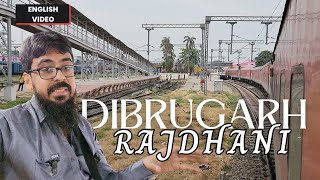 New Delhi to Dibrugarh Full Journey in 20504 New Delhi Dibrugarh Rajdhani Express English video [upl. by Oinotnaocram]