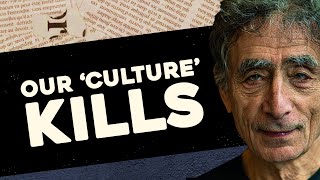 Our Culture is Killing Us  Gabor Mate on the Myth that is our quotNormalquot Culture Part 1 [upl. by Ahsats]