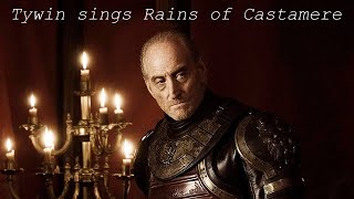 Tywin Lannister sings Rains of Castamere Extended Version [upl. by Yruj478]